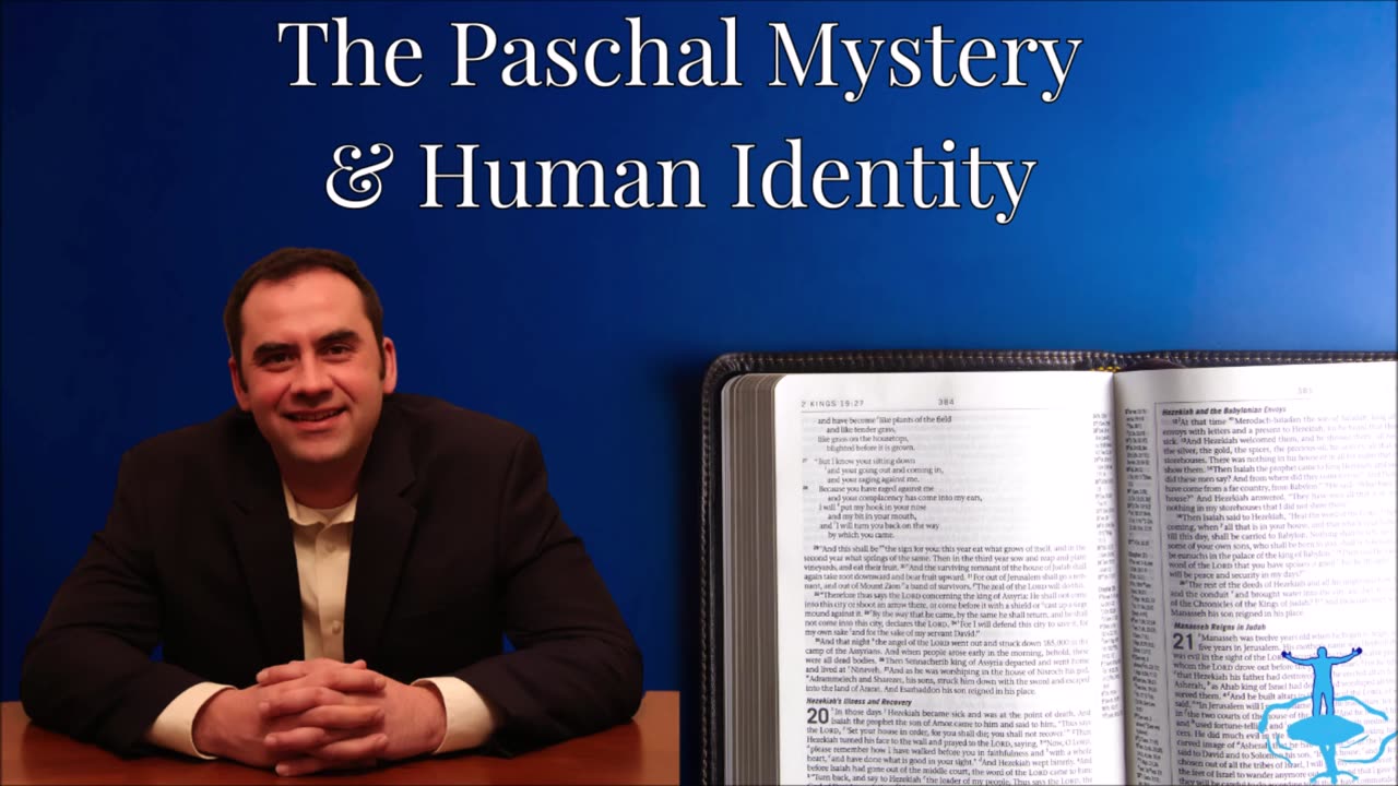 The Paschal Mystery & Human Identity