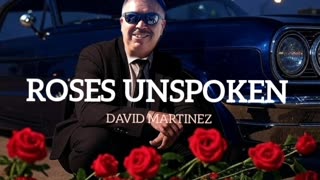 ROSES UNSPOKEN