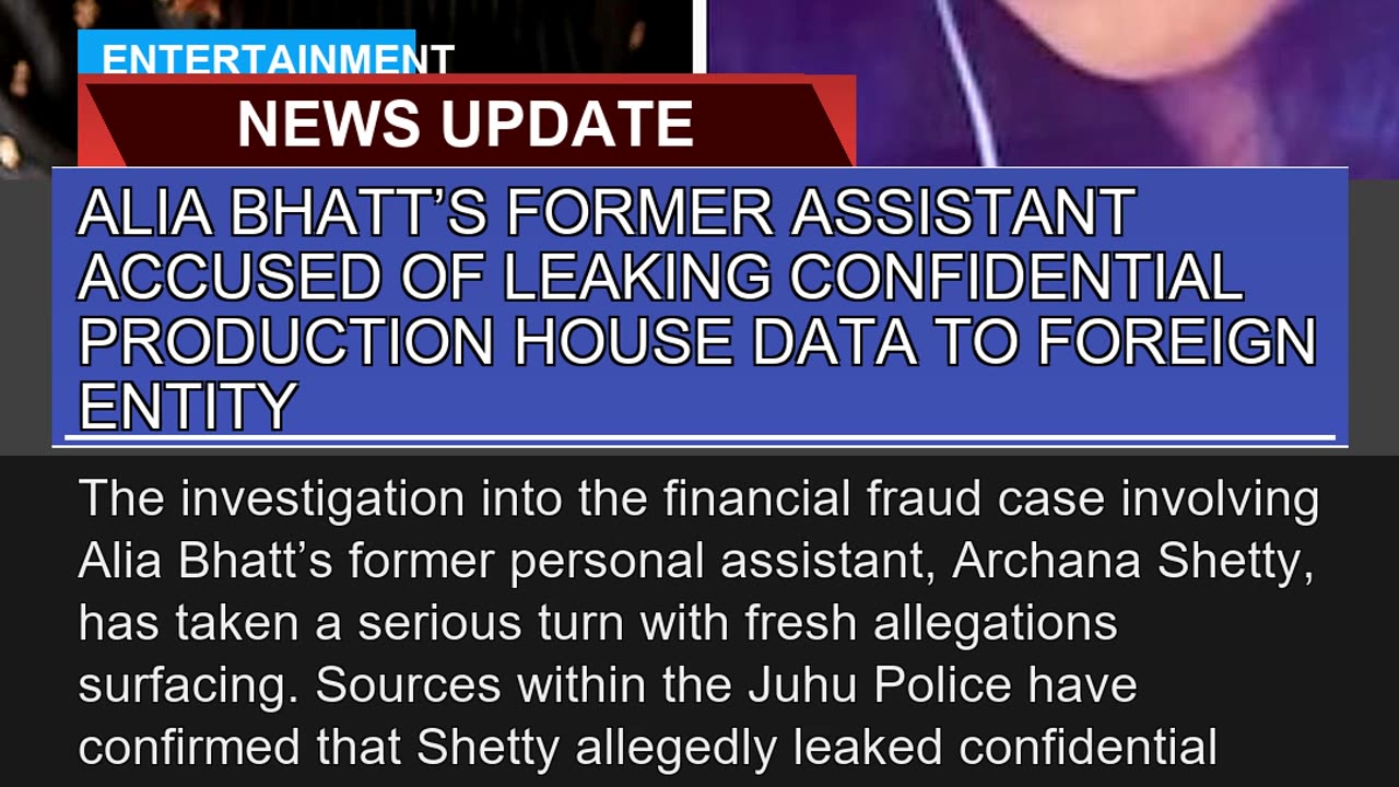 Alia Bhatts Former Assistant Accused of Leaking C