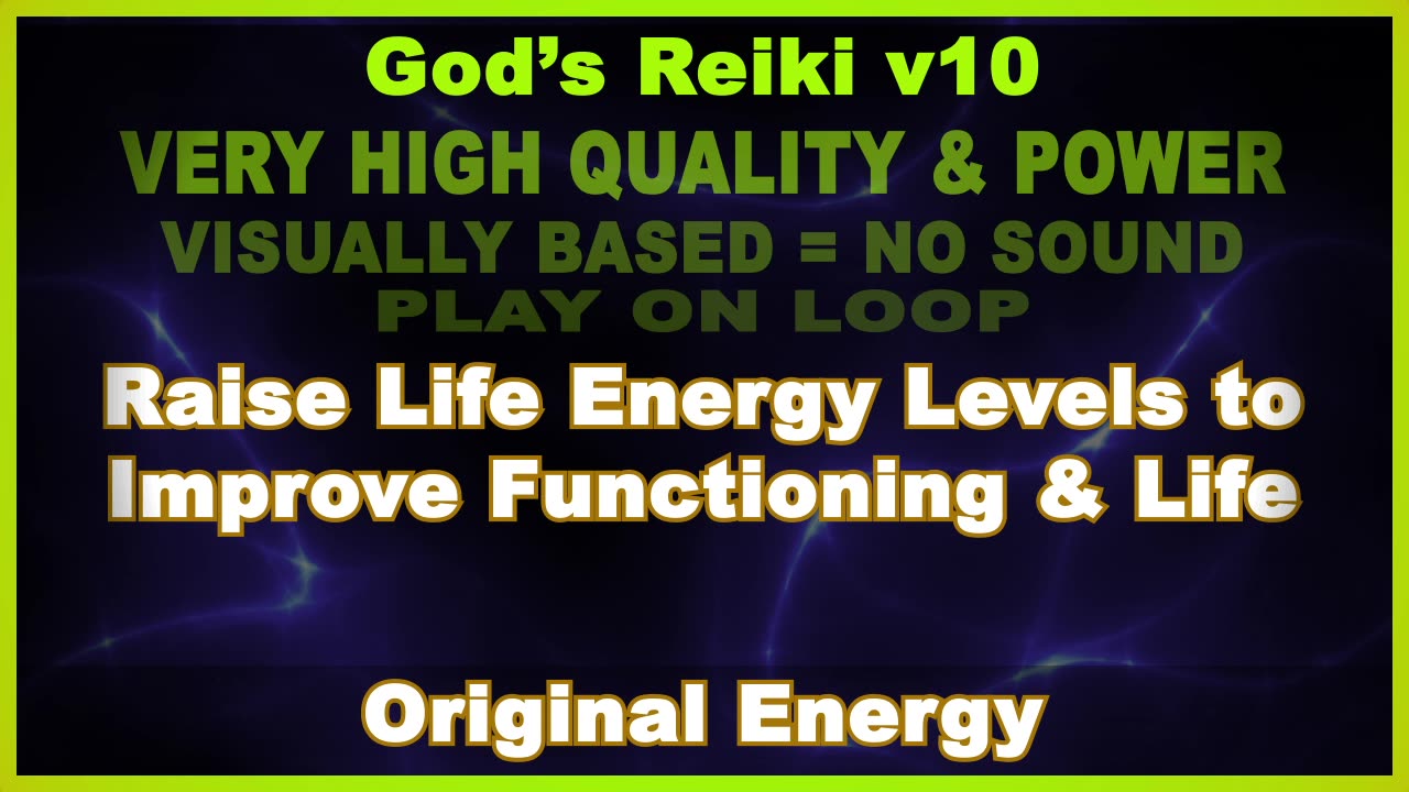 God's Reiki v10 | Raise Life Energy Levels to Improve Your Functioning & Your Life