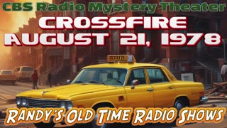 78-08-21 CBS Radio Mystery Theater Crossfire