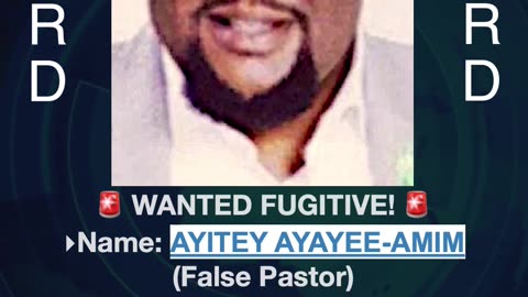 Wanted Fugitive! AYITEY AYAYEE-AMIM Police Need Your Help!