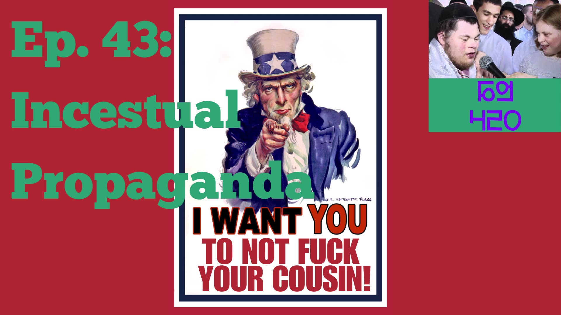Ep. 43: Incestual Propaganda