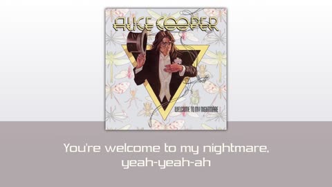 Alice Cooper - Welcome to My Nightmare (sanoitukset)