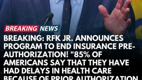 Robert F. Kennedy Jr. has announced a new initiative aimed at eliminating the pre-authorization