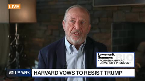 Trump's Harvard Attacks Are Not 'Isolated,' Summers Says