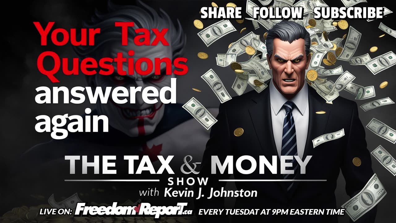 YOUR QUESTIONS ANSWERED - The Tax & Money Show Episode 72 with Kevin J. Johnston