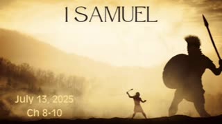 1 Samuel Chapters 8-10 (Part 4)