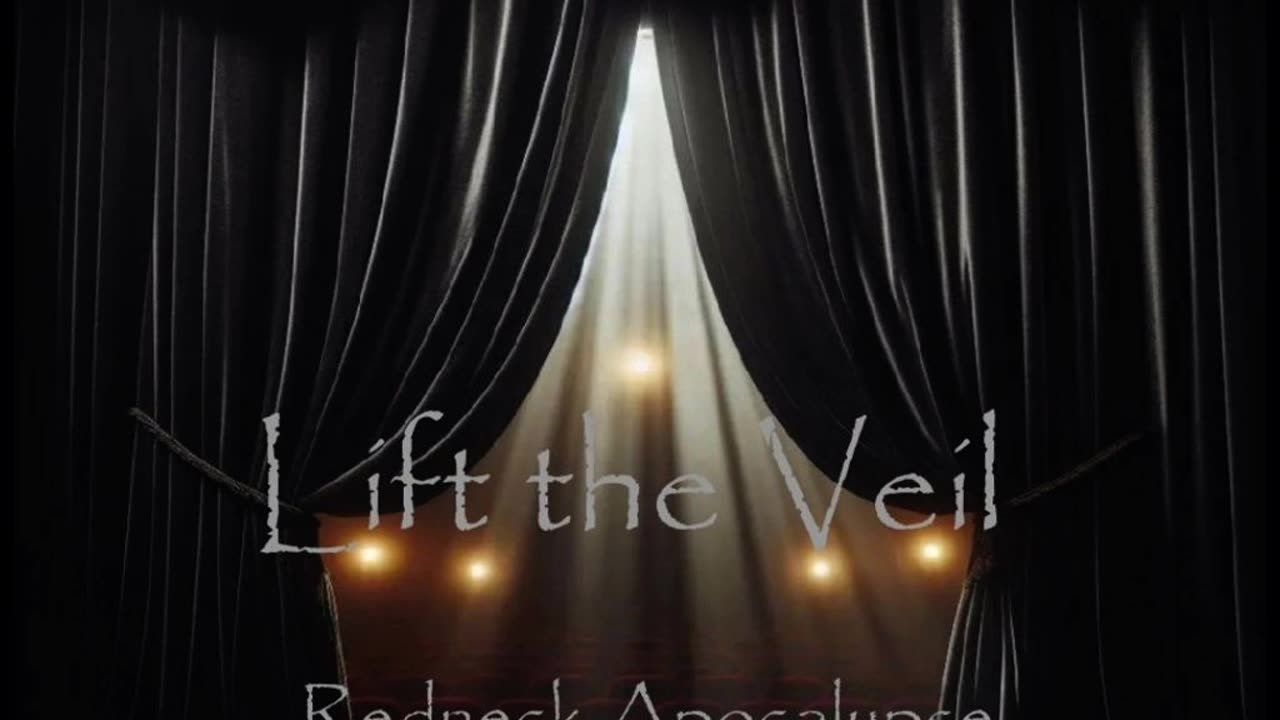 Lift the Veil