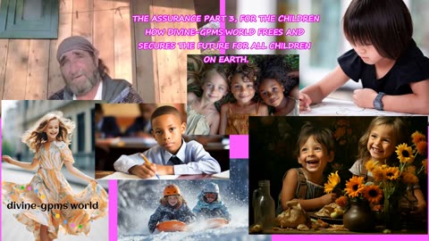 HOW DIVINE-GPMS.WORLD FREES AND SECURES THE FUTURE FOR ALL CHILDREN ON EARTH. November 1st, 2025