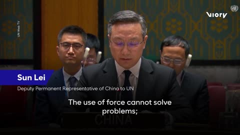 ‘We call on U.S. to abandon its fixation on the use of force’ – China’s U.N. rep Sun Lei responds