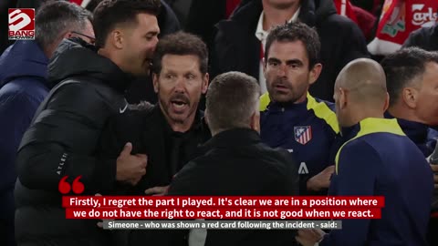 Diego Simeone 'regrets' confrontation with Liverpool fans
