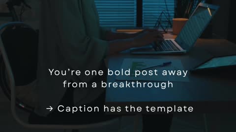 You’re One Bold Post Away From A Breakthrough