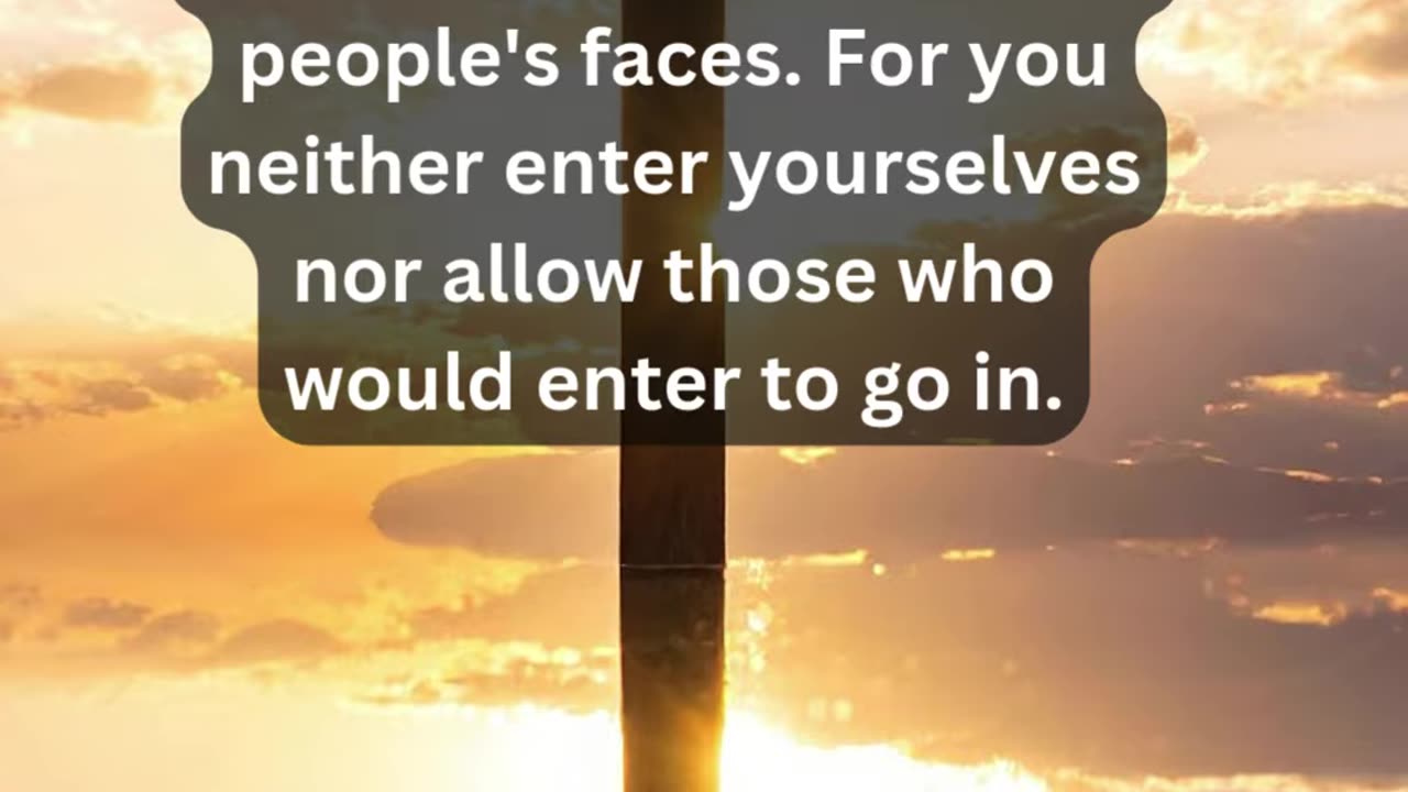 Journey of faith and spiritual growth Matthew 23:13 Daily Bible Verse