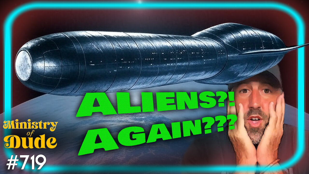 Aliens are invading again or whatever | #719
