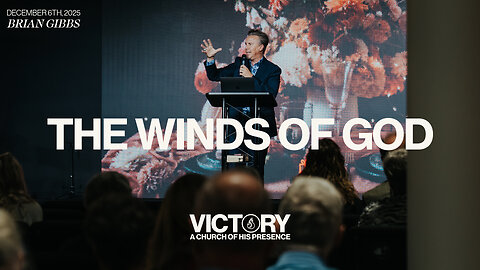 The Winds of God | Brian Gibbs [December 6th, 2025]