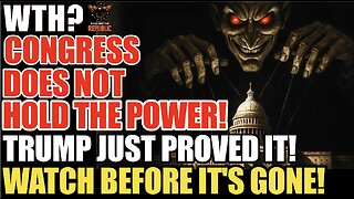 WTH? Congress Doesn’t Hold The Power! Trump Just PROVED It!