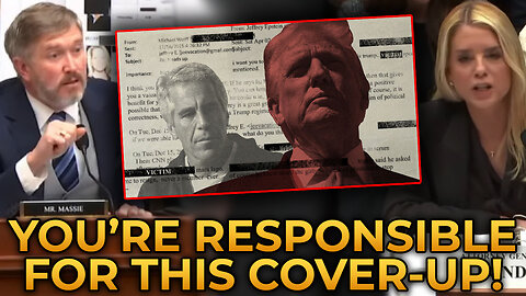 Thomas Massie GRILLS Pam Bondi for COVERING UP Epstein's CRIMES and ASSOCIATES