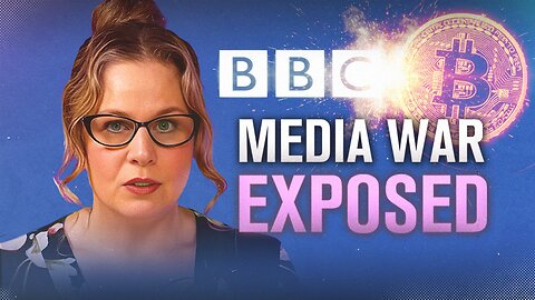 The BBC’s War on Bitcoin Truth EXPOSED | My Two Sats