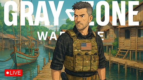 Gray Zone Warfare - Gone Fishing