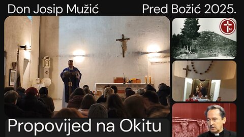 OKIT - propovijed pred Božić 2025., don Josip Mužić