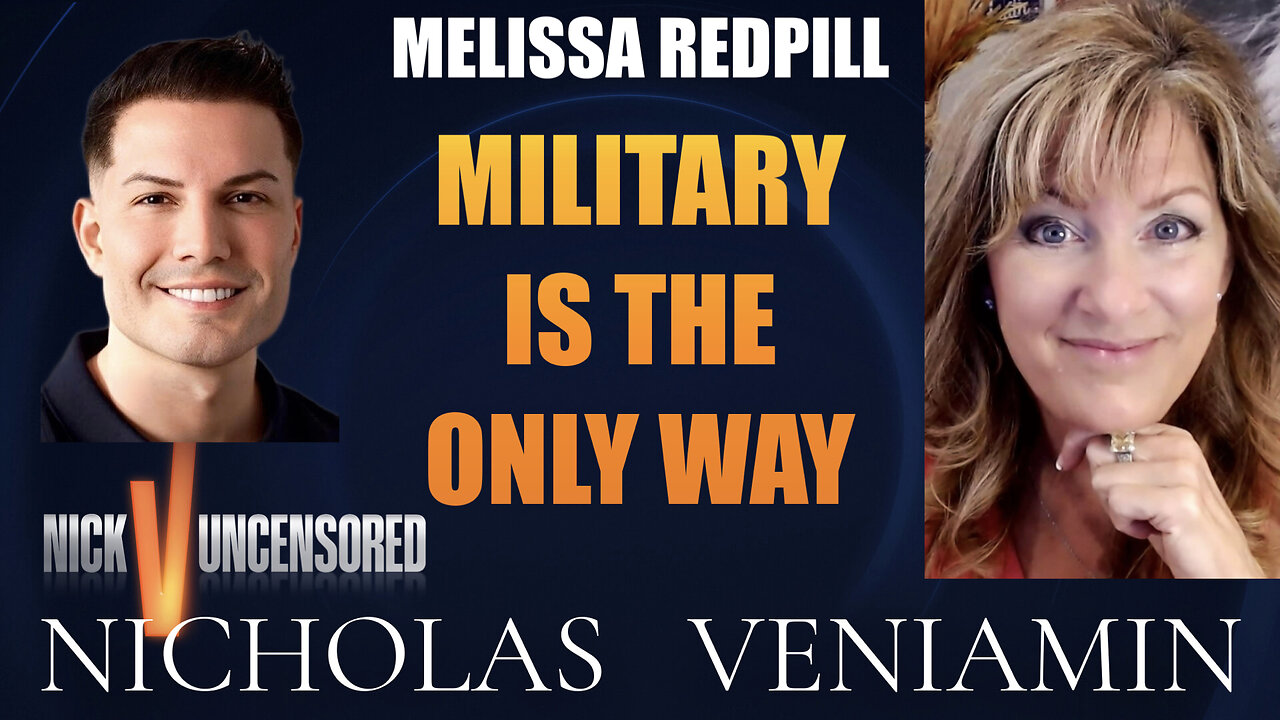 Melissa Redpill Discusses Military Is The Only Way with Nicholas Veniamin