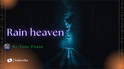 Rain heaven | #tunetitans #newsong