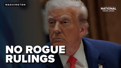 No Rogue Rulings Act still needs Senate approval before Trump admin. is safe from district judges