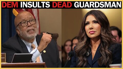 Bennie Thompson MELTS DOWN After Calling Guardsman’s Execution an “Accident” — Noem OBLITERATES Him