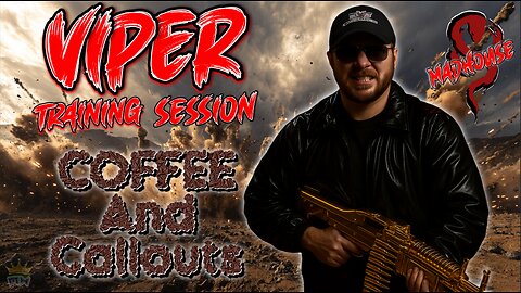 Viper Training Session : Coffee and Callouts.