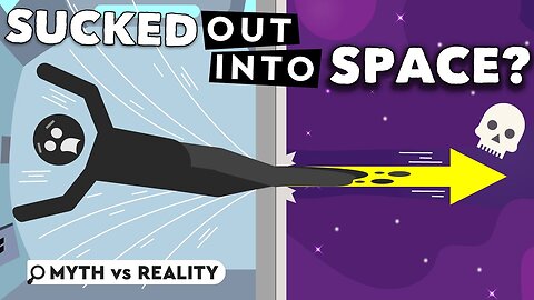 Would You REALLY be Sucked out into Space? Debunked