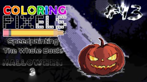 Coloring Pixels - Speedpainting The Whole Book! #43 (Halloween 3)