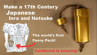 Make a 17th Century Japanese Inro and Netsuke - The world's first fanny pack