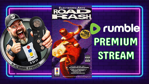 Rumble Premium Stream - ROAD RASH LIVE - With DJC