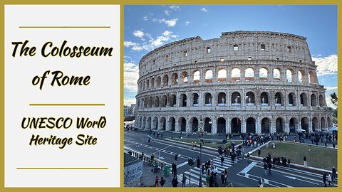 Colosseum of Rome: The Ancient Marvel from 72 AD & UNESCO Heritage Site - Italy 2025