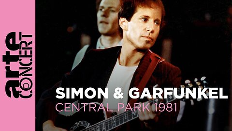 💌🌍Simon and Garfunkel🪄👉 The Concert in Central Park - ARTE concert