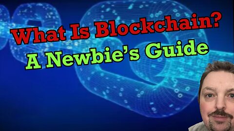 Blockchain Made Simple: A Newbie’s Guide