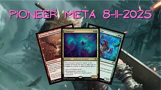 Watching The Pioneer Meta 08-05-25 to 08-11-25 | Magic the Gathering | MTG Metagame Analysis