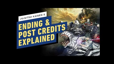 Jujutsu Kaisen 0 - Ending and Post Credits Scene Explained