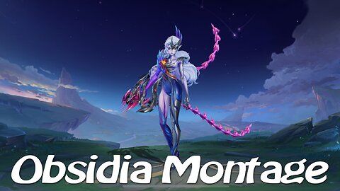 Obsidia Montage - MLBB