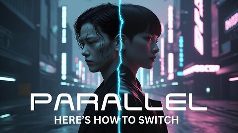 Parallel You is Living a Better Life. Here's How to Switch