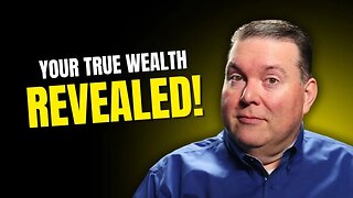 What if Your Richest Asset Isn't Your Bank Account?