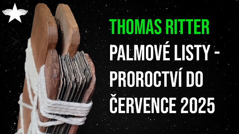 Thomas Ritter: Palmové listy - proroctví do července 2025