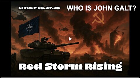 MONKEY WERX SITREP- RED STORM RISING. WHO IS John Galt?