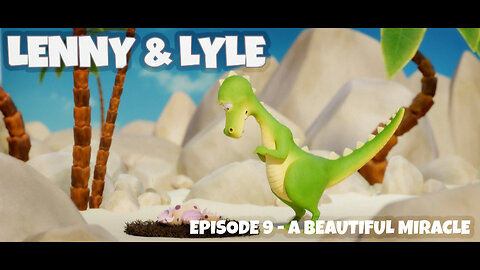 Lenny & Lyle - Episode 9 - A Beautiful Miracle
