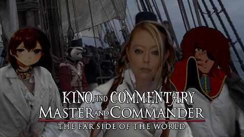 Kino & Commentary: Master and Commander