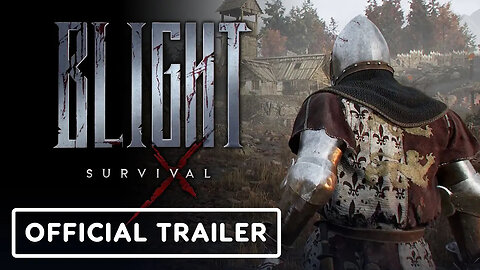 Blight - Survival – Official Gameplay Reveal Trailer
