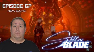 Legend of Zelda fan plays Stellar Blade | PlayStation 5 | game play | New Game+ | episode 67