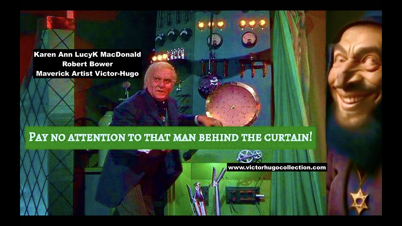 Living Thru The Apocalypse Wizard Of Oz Unveiling Karen Ann LucyK MacDonald Robert Bower Victor Hugo