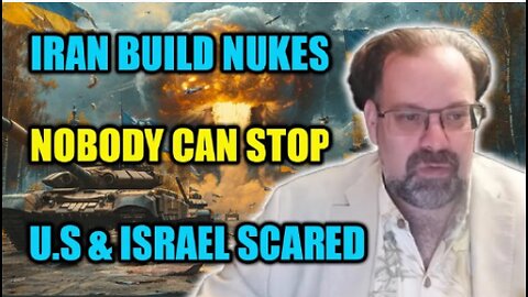 Mark Sleboda: Iran May Build Nukes — Israel and U.S. Alarmed as No One Can Stop It Now